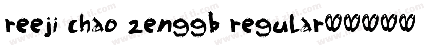reeji chao zenggb regular字体转换